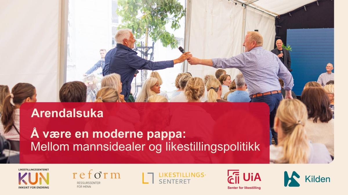 Bilde av publikum på et seminar i UiA-teltet. Hvit tekst på rød bakgrunn: "Å være en moderne pappa: Mellom mannsidealer og likestillingspolitikk"