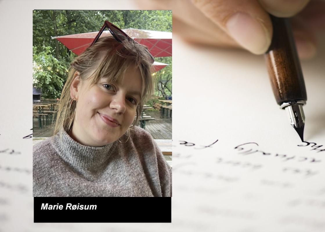 Marie Røisum mot bakgrunn av en skrivende hånd